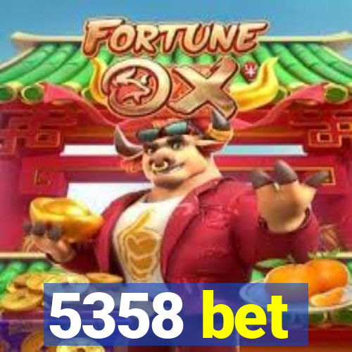 5358 bet